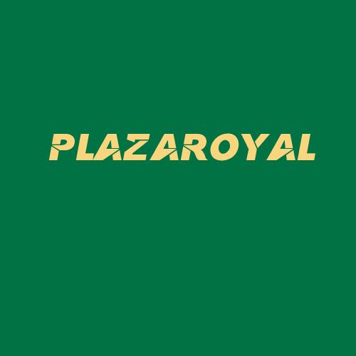 Logo da PLAZAROYAL